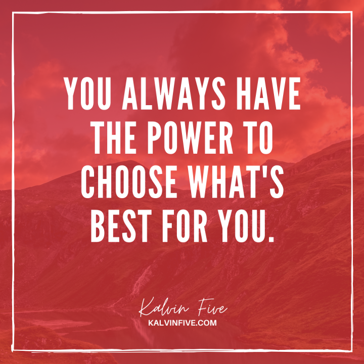You Have The Power To Choose!